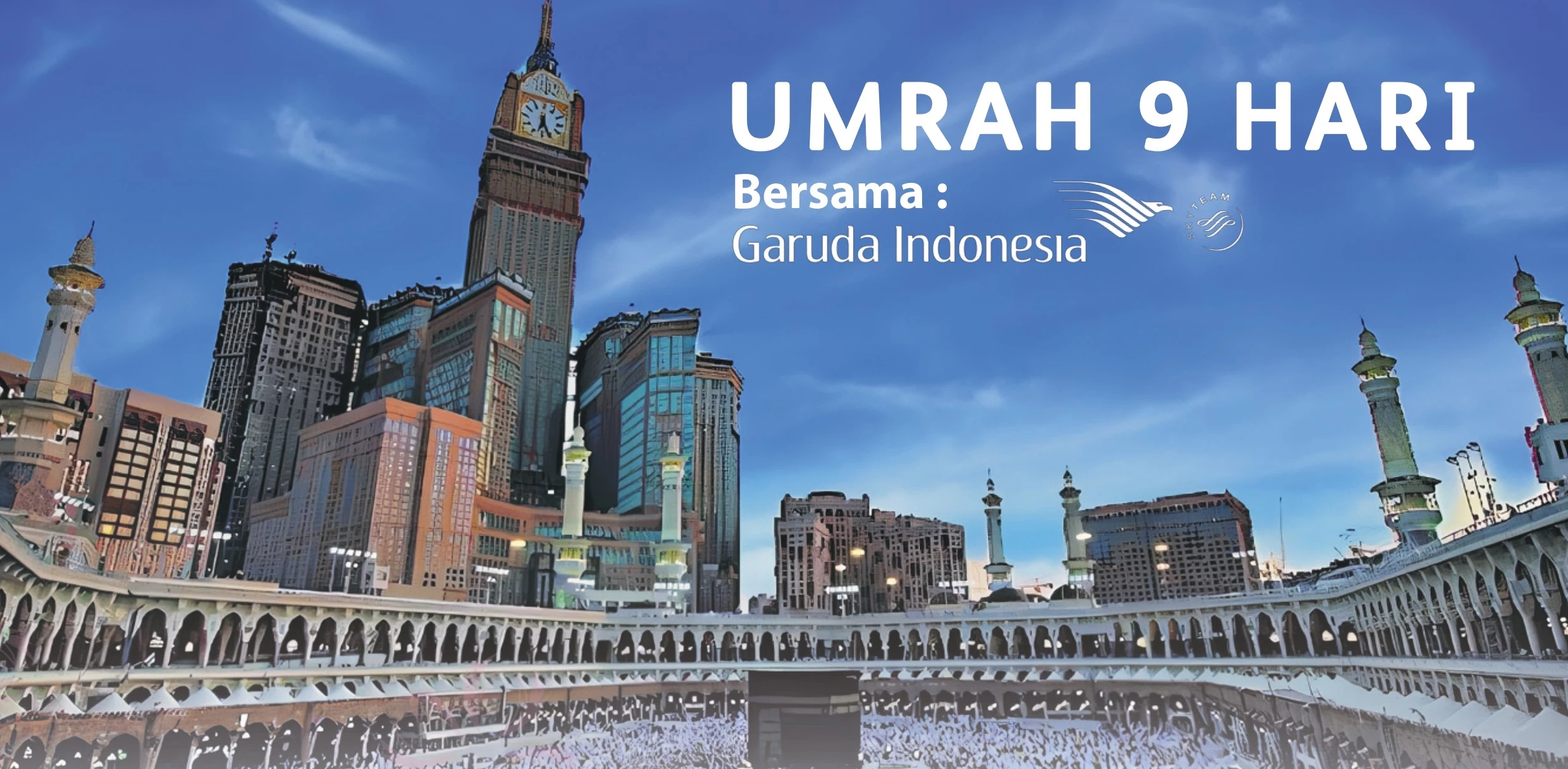Umrah 9 Hari by Garuda Indonesia (Bintang 4)